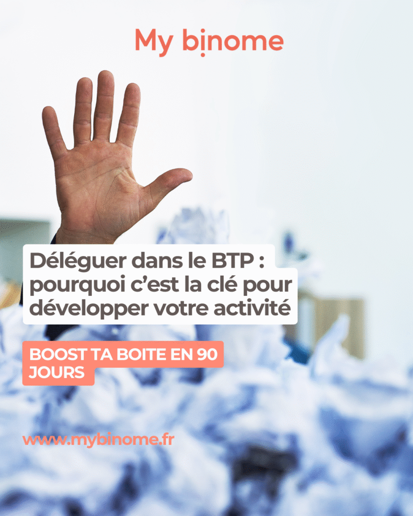 Déléguer dans le BTP pour développer son entreprise artisanale